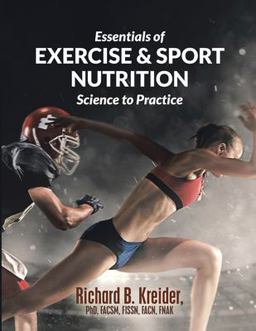 Essentials of Exercise &amp; Sport Nutrition Science to Practice  9781684705894 Front Cover