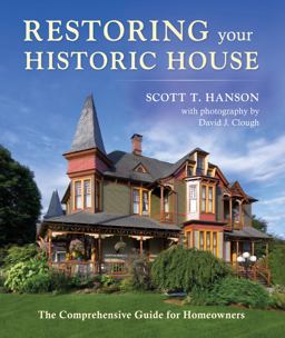 Restoring Your Historic House The Comprehensive Guide for Homeowners  9781684751167 Front Cover