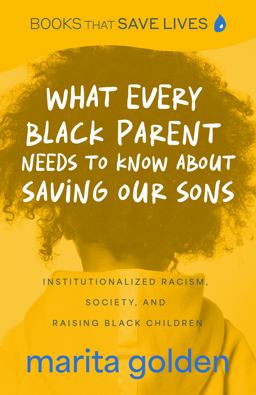 What Every Black Parent Needs to Know about Saving Our Sons