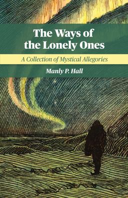 The Ways of the Lonely Ones