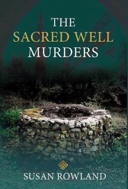 The Sacred Well Murders The Sacred Well Murders