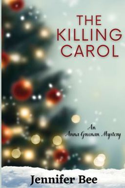 Killing Carol An Anna Greenan Mystery 1st 9781685120405 Front Cover