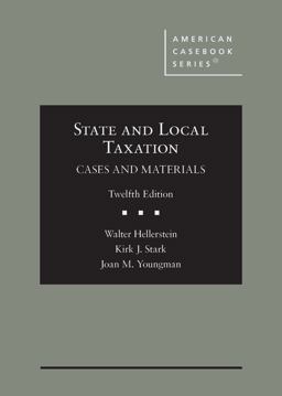 State and Local Taxation, Cases and Materials