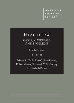 Health Law Cases, Materials and Problems 9th 9781685611729 Front Cover