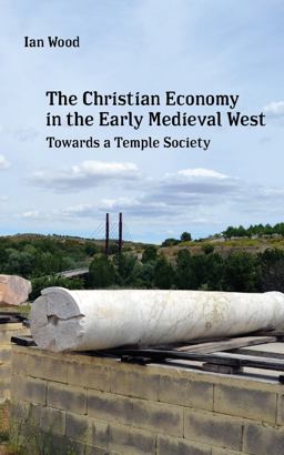 The Christian Economy of the Early Medieval West