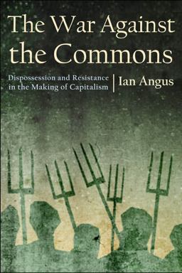 The War against the Commons  9781685900168 Front Cover