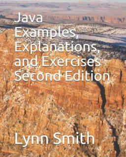 Java Examples, Explanations, and Exercises Second Edition Java Examples, Explanations, and Exercises Second Edition