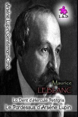 La Dent d'Hercule Petitgris (le Pardessus d'Arsène Lupin)