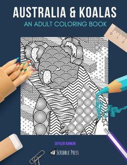 AUSTRALIA and KOALAS: an ADULT COLORING BOOK
