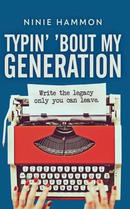 Typin' 'Bout My Generation Typin' 'Bout My Generation