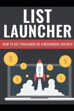 List Launcher - the Money Is in the List