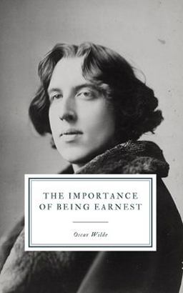 The Importance of Being Earnest