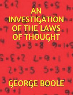 An Investigation of the Laws of Thought