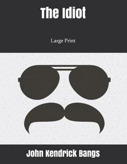 The Idiot: Large Print