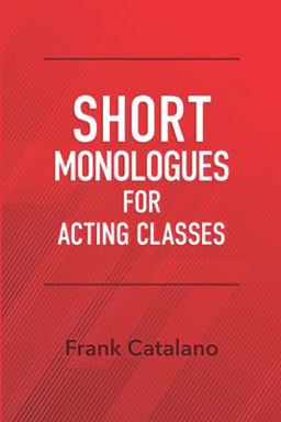 Short Monologues for Acting Classes