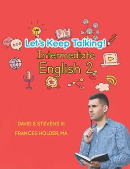 Let's Keep Talking! Intermediate English 2