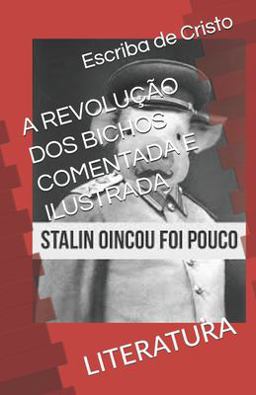 A Revolu��o DOS Bichos Comentada e Ilustrada
