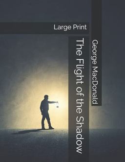 The Flight of the Shadow: Large Print