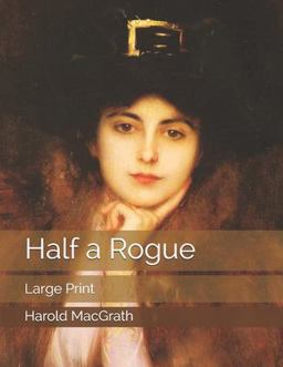 Half a Rogue: Large Print