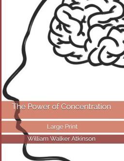 The Power of Concentration: Large Print