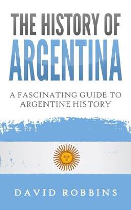 The History of Argentina