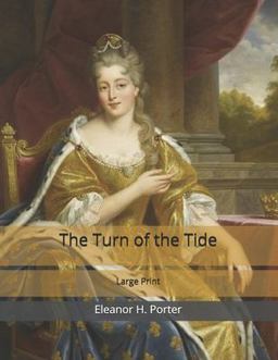 The Turn of the Tide: Large Print The Turn of the Tide: Large Print