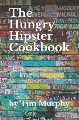 The Hungry Hipster Cookbook