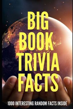Big Book Trivia Facts Big Book Trivia Facts