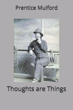 Thoughts Are Things