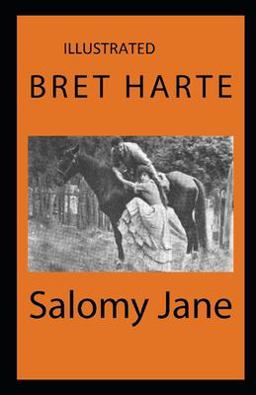 Salomy Jane Illustrated
