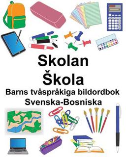 Svenska-Bosniska Skolan/Skola Barns Tv�spr�kiga Bildordbok