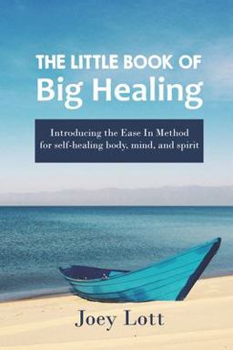 The Little Book of Big Healing The Little Book of Big Healing