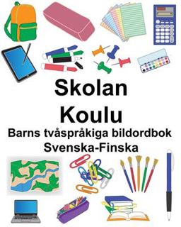 Svenska-Finska Skolan/Koulu Barns Tv�spr�kiga Bildordbok