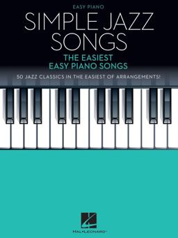 Simple Jazz Songs: the Easiest Easy Piano Songs