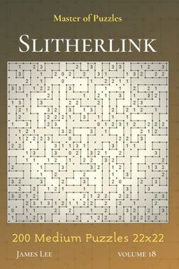 Master of Puzzles - Slitherlink 200 Medium Puzzles 22x22 Vol. 18