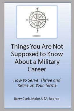 Things You Are Not Supposed to Know about a Military Career