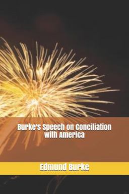 Burke's Speech on Conciliation with America