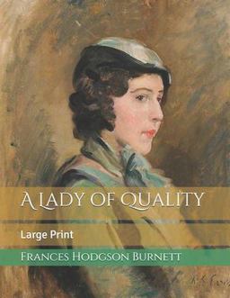 A Lady of Quality: Large Print