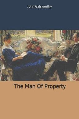 The Man of Property The Man of Property