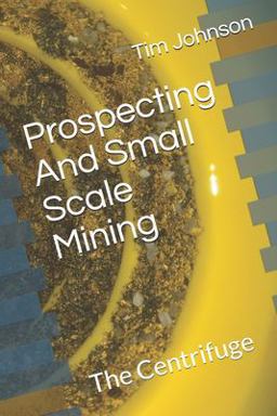 Prospecting and Small Scale Mining Prospecting and Small Scale Mining