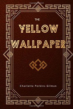 The Yellow Wallpaper