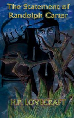 The Statement of Randolph Carter (Annotated)