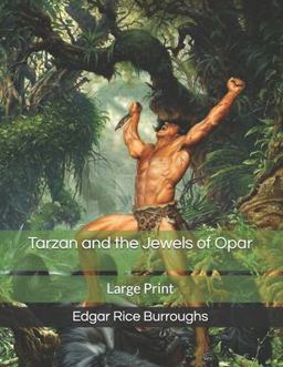 Tarzan and the Jewels of Opar: Large Print