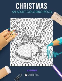 Christmas: an Adult Coloring Book