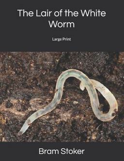 The Lair of the White Worm: Large Print