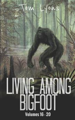 Living among Bigfoot Living among Bigfoot
