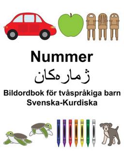 Svenska-Kurdiska Nummer/ژما رەکان Bildordbok F�r Tv�spr�kiga Barn