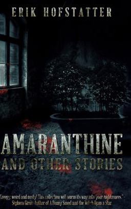Amaranthine and Other Stories