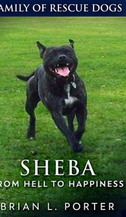 Sheba (Family of Rescue Dogs Book 2) Sheba (Family of Rescue Dogs Book 2)