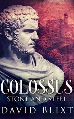 Stone and Steel (Colossus Book 1) Stone and Steel (Colossus Book 1)